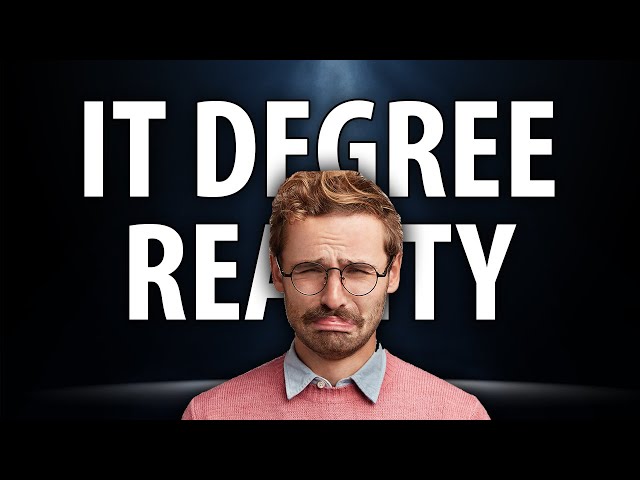 Is An Information Technology Degree ACTUALLY Worth It? (2025)