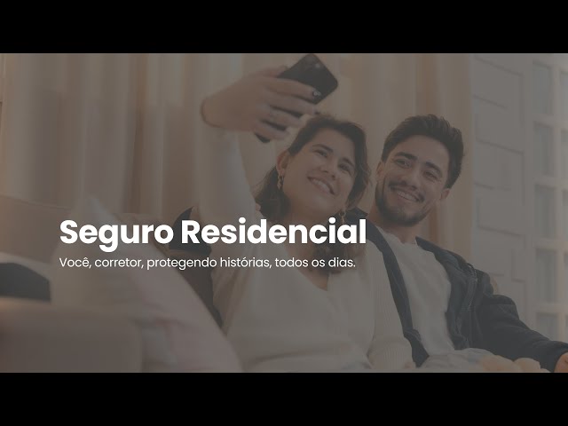 Ah, se não fosse o corretor de seguros - Seguro Residencial