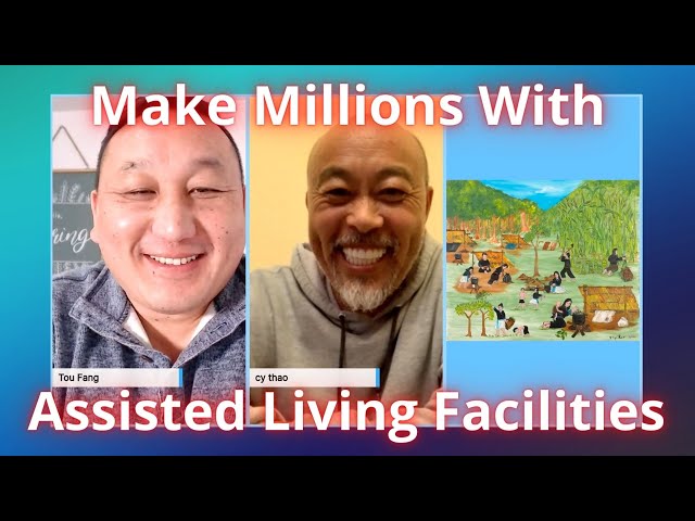 Make Millions With Assisted Living Facilities | Hmong Wealth Builders