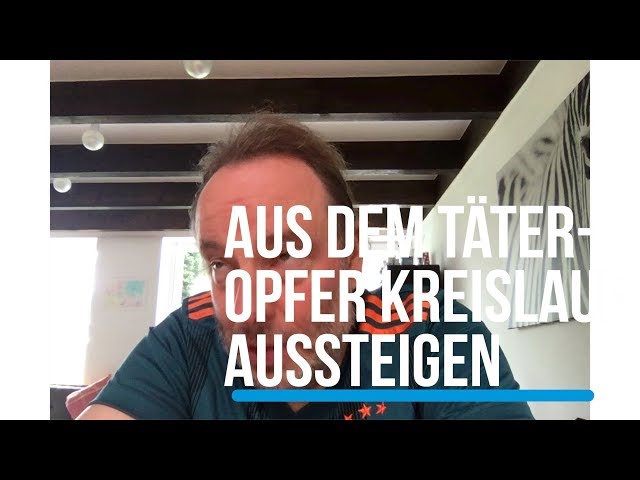 Narzissmus & Co: Aus dem Täter-Opfer-Kreislauf aussteigen