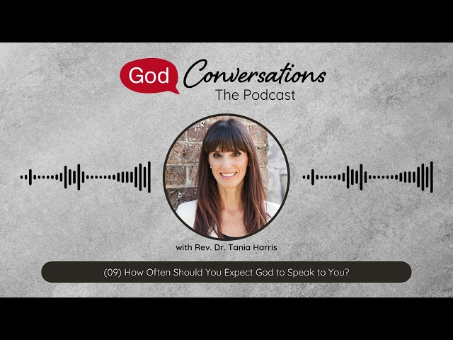 (09) How Often Should You Expect God to Speak to You?