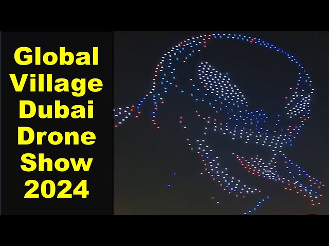 Global Village Dubai Drone Show 2024