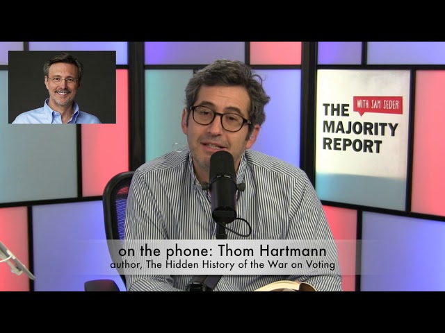 The Hidden History of the War on Voting w/ Thom Hartmann - MR Live - 2/20/20