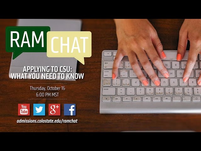 Applying to CSU: What you need to know | A Colorado State University RamChat