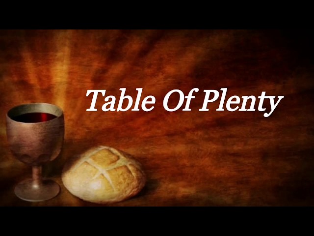 TABLE OF PLENTY | DAN SCHUTTE | CATHOLIC CHRISTIAN AND GOSPEL SONG | LYRIC VIDEO