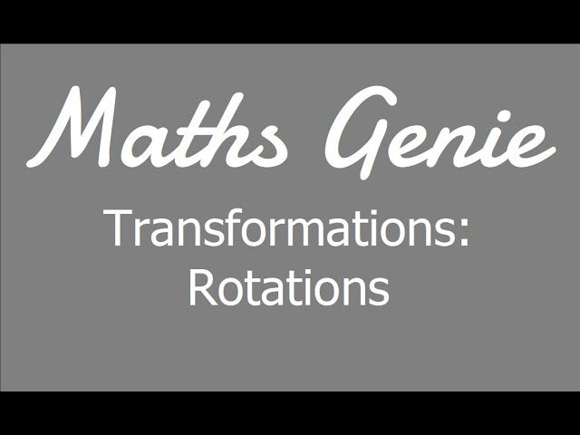 Rotations (Transformations of Shapes)