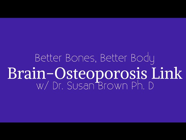 Is there a link between the brain and osteoporosis?