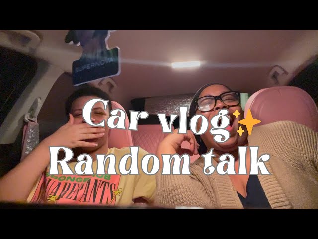 CAR VLOG: Conversation with Nephew✨