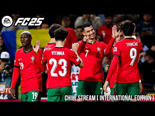 EA FC 25 CHILL LIVE STREAM [International Edition]