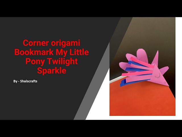 Corner origami Bookmark My Little Pony Twilight Sparkle