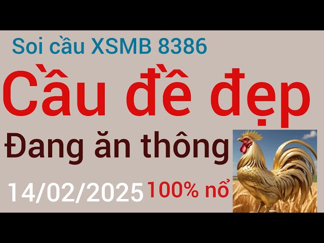 Soi xsmb , cầu đề cuối tuần đang ăn thông , chia sẻ cầu đề đang ăn thông, cầu đề tổng chạm