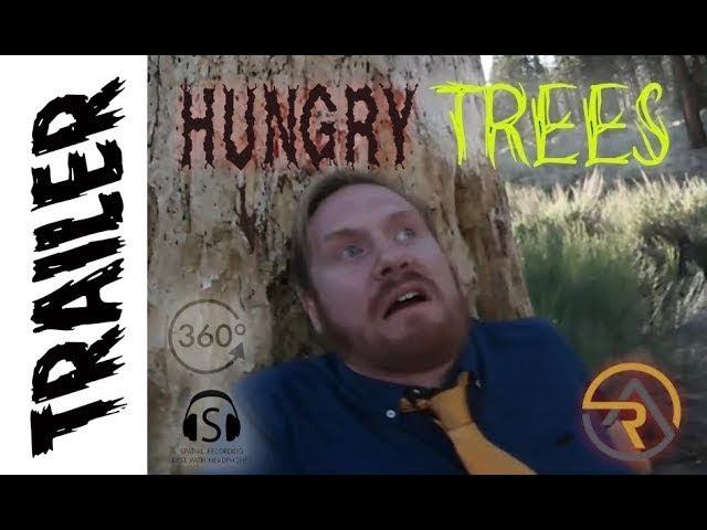 Hungry Trees VR360° horror TRAILER