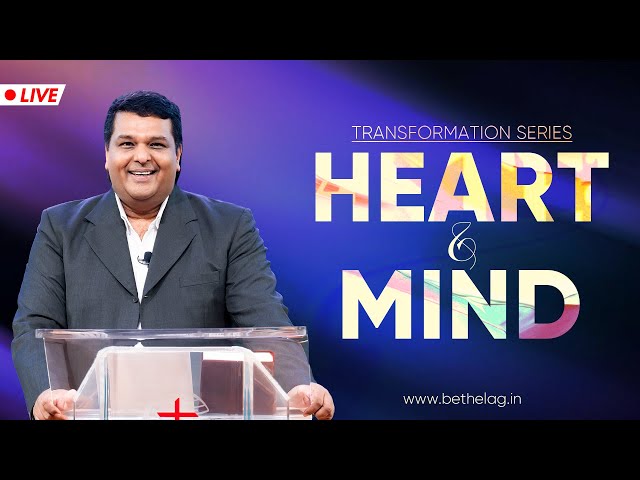 HEART & MIND | Bethel AG Church | Rev. Johnson V | 09th FEBRUARY 2025