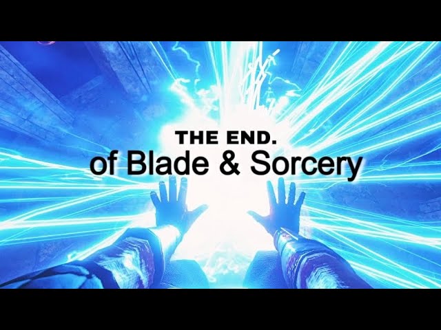 How it feels COMPLETING Blade & Sorcery 1.0…