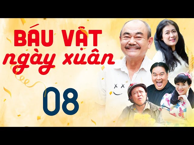 Phim Hay Mới 2024 | BÁU VẬT NGÀY XUÂN TẬP 8 | Phim Việt Nam Hay Mới Nhất 2024 | Phim Hài Việt Nam