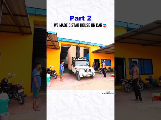 We Made 5 Star House On Car🤯(Part 2)#shorts#mrindianhacker