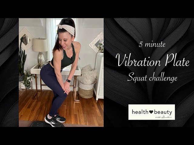 5 min. Vibration Plate Squat Challenge