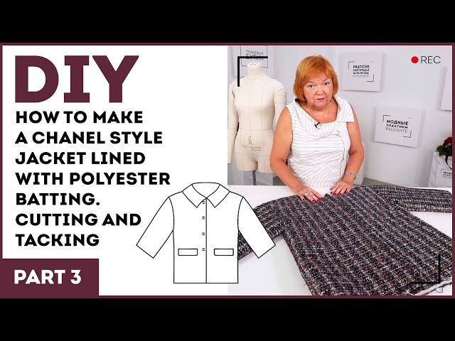 DIY: How to make a Chanel style jacket lined with polyester batting. Cutting and tacking.