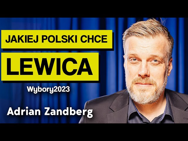 Wybory 2023: Adrian Zandberg i Lewica: program wyborczy, na kogo głosować? | Imponderabilia