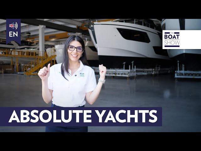 [ENG] ABSOLUTE YACHTS - Factory Tour - The Boat Show