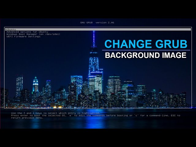 How To Change GRUB Background Image