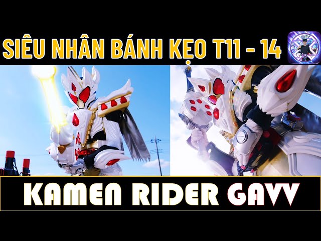 Tóm tắt Kamen rider Gavv tập 11 - 14 | RiderXAll