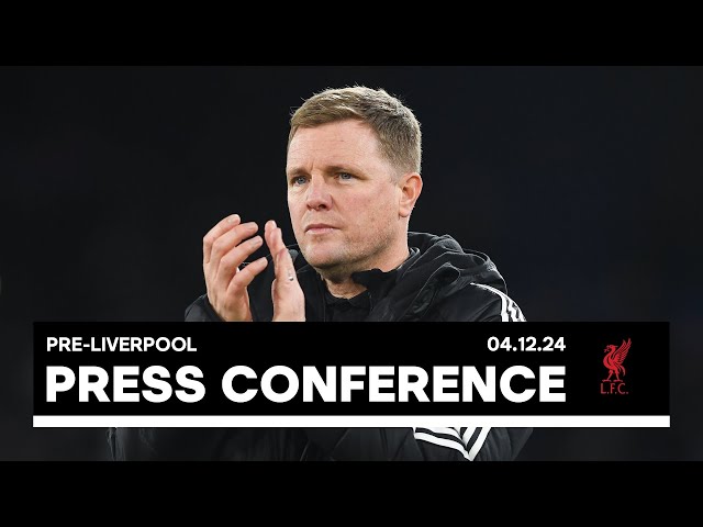 PRESS CONFERENCE | Eddie Howe pre-Liverpool (H)