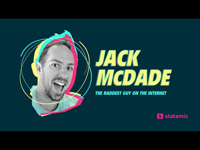 Interview with Jack McDade, founder of Statamic and the raddest guy on the web.