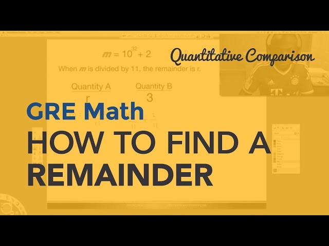 GRE Math : How to Find a Remainder | Quantitative Comparison