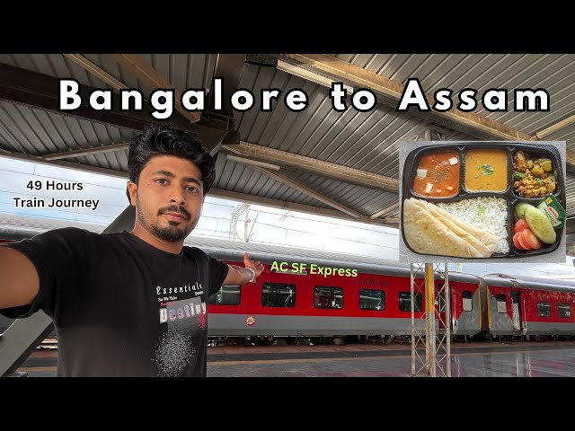 Bangalore To Guwahati Train Journey | Bangalore Se Assam Kaise Jaiye Train Main | 12551 AC SF expres