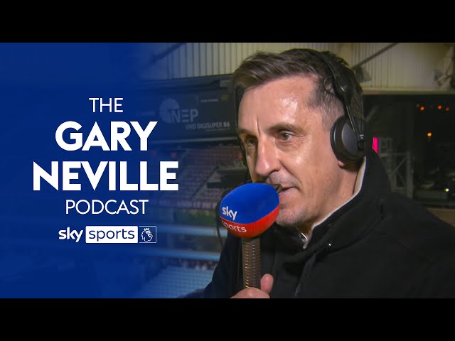 Gary Neville REACTS to Man United's late win over Aston Villa! | The Gary Neville Podcast