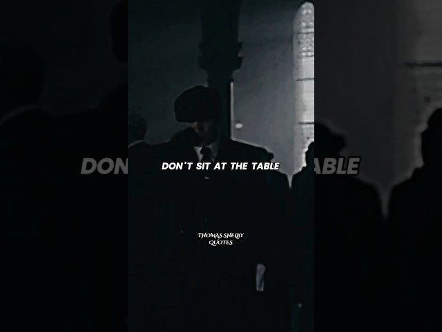 Sigma rule😎🔥~DON'T SIT AT THE TABLE Thomas shelby quotes #shorts #peakyblinders #quotes