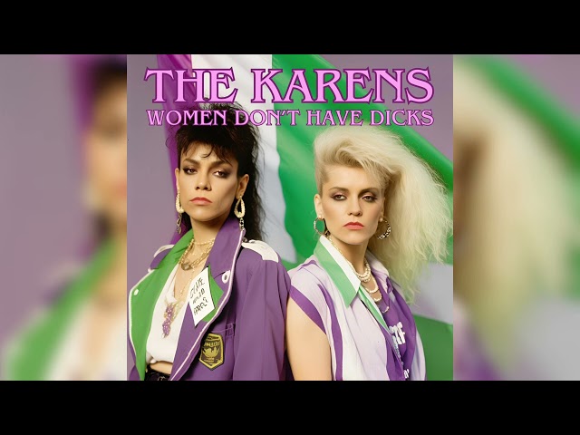 The Karens - Women Don't Have Ds - Undiscovered 80s