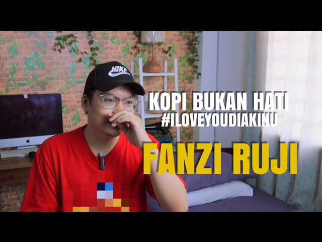 Kopi Bukan Hati (#ILOVEYOUDIAKINU) - An original song by Fanzi Ruji