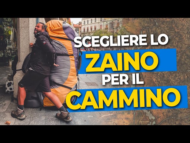 Scegliamo insieme lo zaino per il Cammino di Santiago