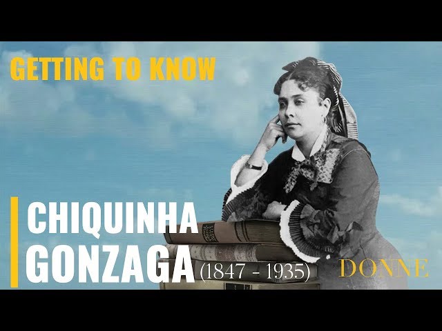 DONNE | Women in Music | CHIQUINHA GONZAGA (1847-1935)