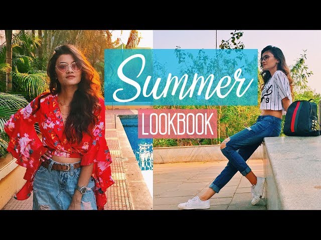 SUMMER LOOKBOOK 2018 | Shreeja Bagwe