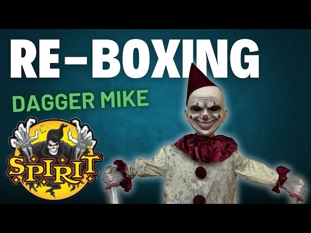 Dagger Mike Animatronic Re-Boxing 2024 Spirit Halloween