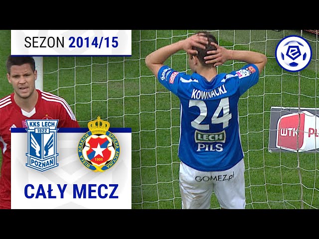 (2/2) Lech Poznań - Wisła Kraków | CAŁY MECZ | Ekstraklasa 2014/15 | 37. Kolejka