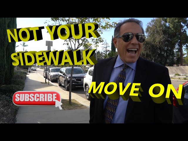 NOT YOUR SIDEWALK, MOVE ON! #AUDITOR @SGVNEWSFIRST @pedolibreaudits #viral