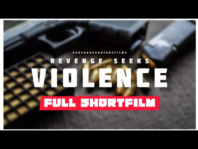 Revenge Seeks Violence || Telugu ShortFlim || Darshan films