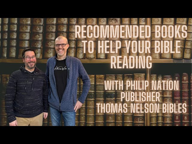 Recommended Books to Help Your Bible Reading