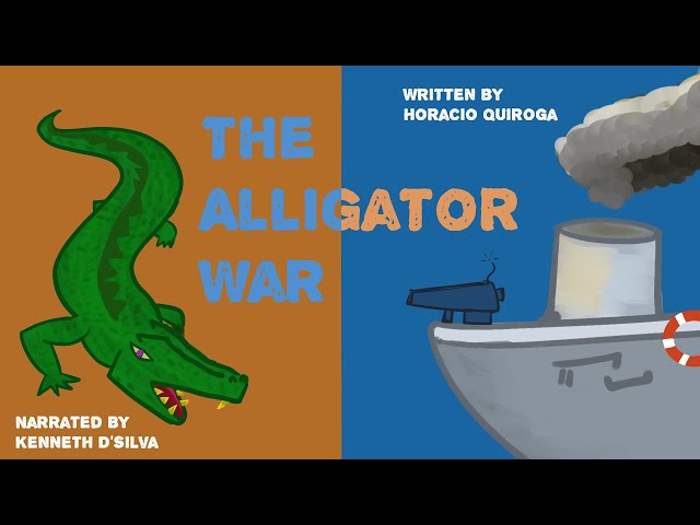 The Alligator War (Audiobook) Short Story by Horacio Quiroga