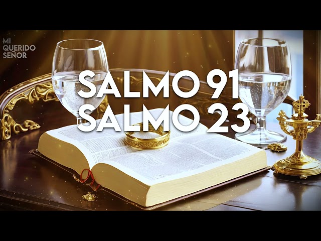 SALMO 91 Y SALMO 23 LAS DOS ORACIONES MÁS PODEROSAS DE LA BIBLIA @Miqueridosenor333