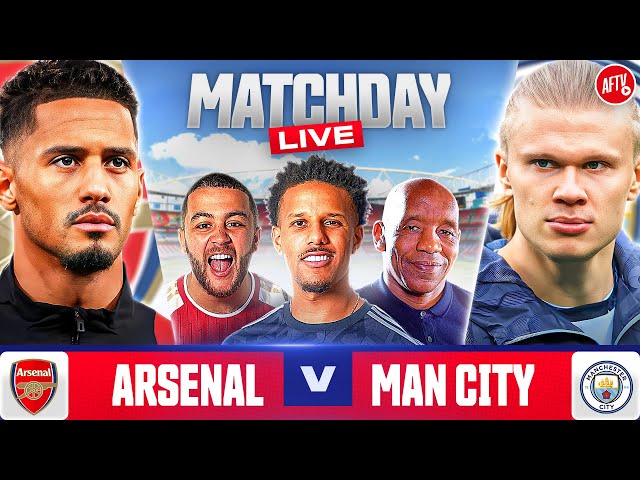 Arsenal vs Manchester City | Matchday Live | Premier League