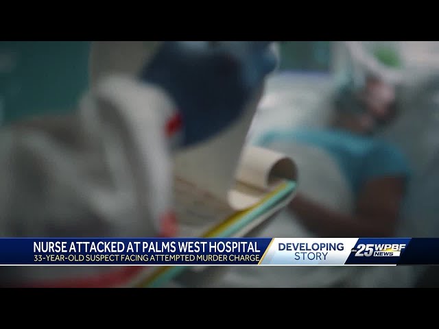 Florida Nurses Association responds to violent attack on nurse at Palms West Hospital