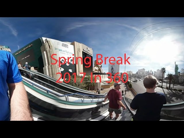 Spring Break 2017 In 360