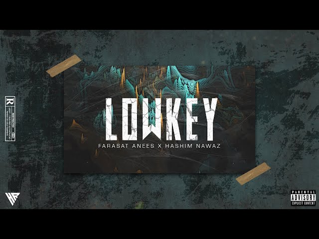 Farasat Anees & @HashimNawaz - LOWKEY (Official Audio)