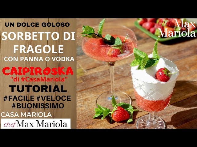 SORBETTO ALLA  FRAGOLA (CON PANNA O VODKA)  ricetta veloce senza gelatiera