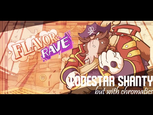 Lodestar Shanty but with chromatics // Flavor Rave 2.5 Canned (+FLP)